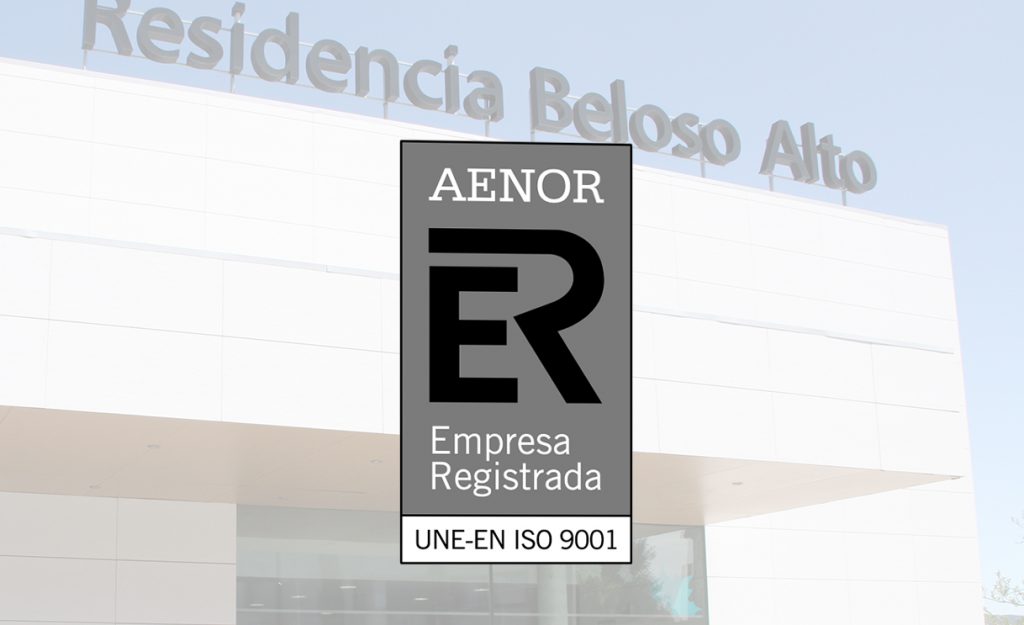 RESIDENCIA BELOSO ALTO DISPONE DE UN SISTEMA DE GESTIÓN DE LA CALIDAD