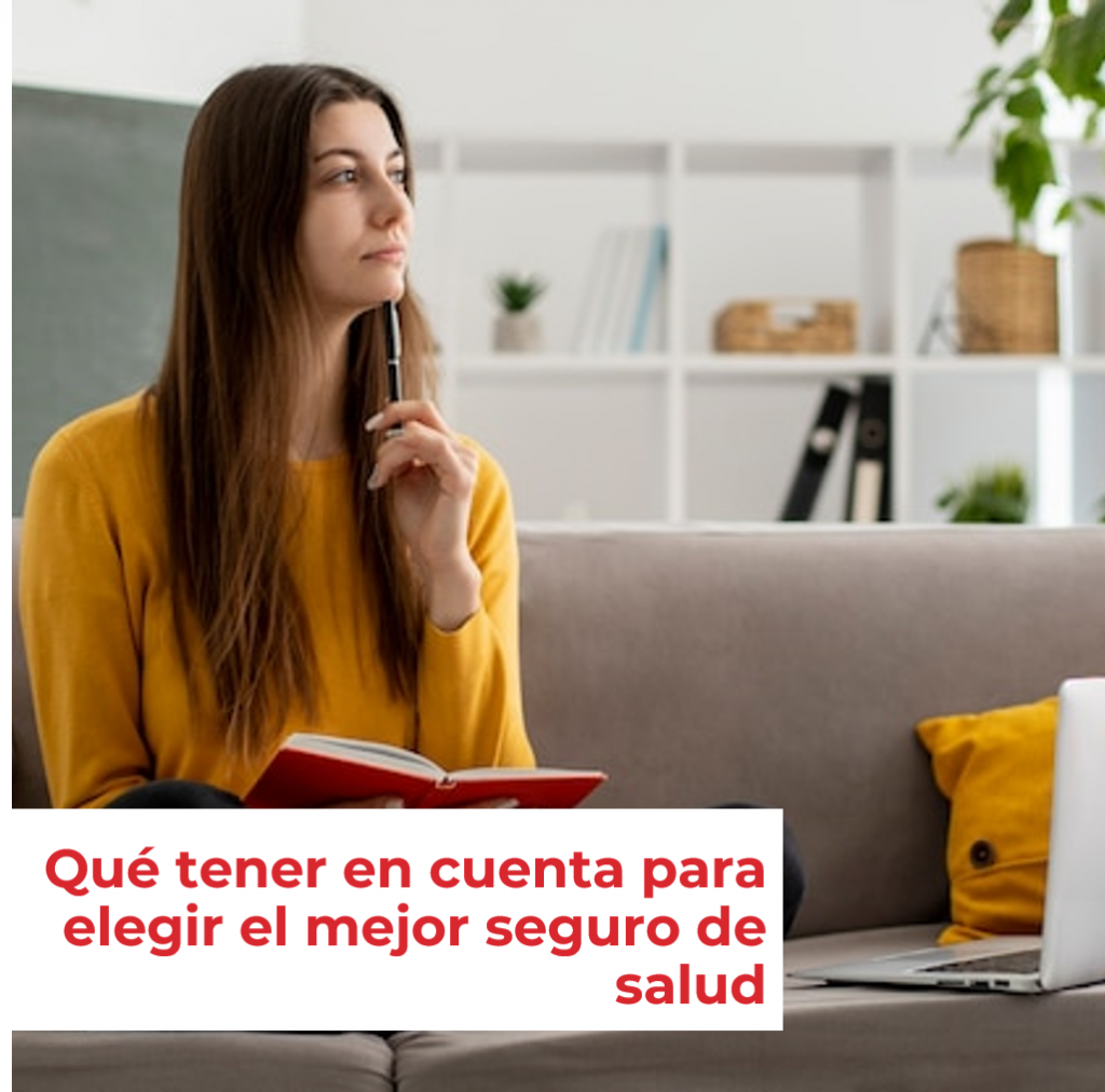 Qué debemos tener en cuenta para elegir el mejor seguro de salud
